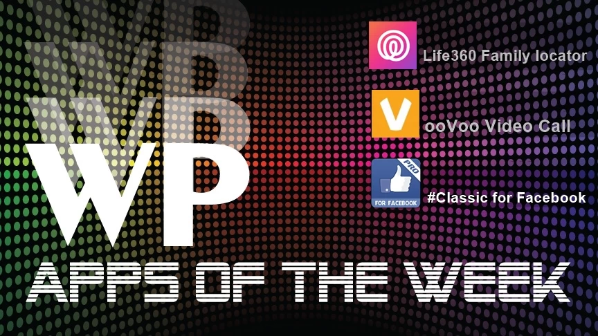 wp | #Classic for Facebook | WP apps of the week: แนะนำแอพสำหรับสังคมออนไลน์ ติดตามตำแหน่งของคนในครอบครัว, VDO Call และแอพใส่รูปภาพในคอมเม้นท์ Facebook