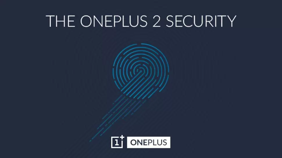 oneplus2 security | OnePlus | OnePlus อ้างระบบสแกนลายนิ้วมือใน OnePlus 2 เจ๋งกว่าบน iOS แถมเร็วกว่า 2 เท่า