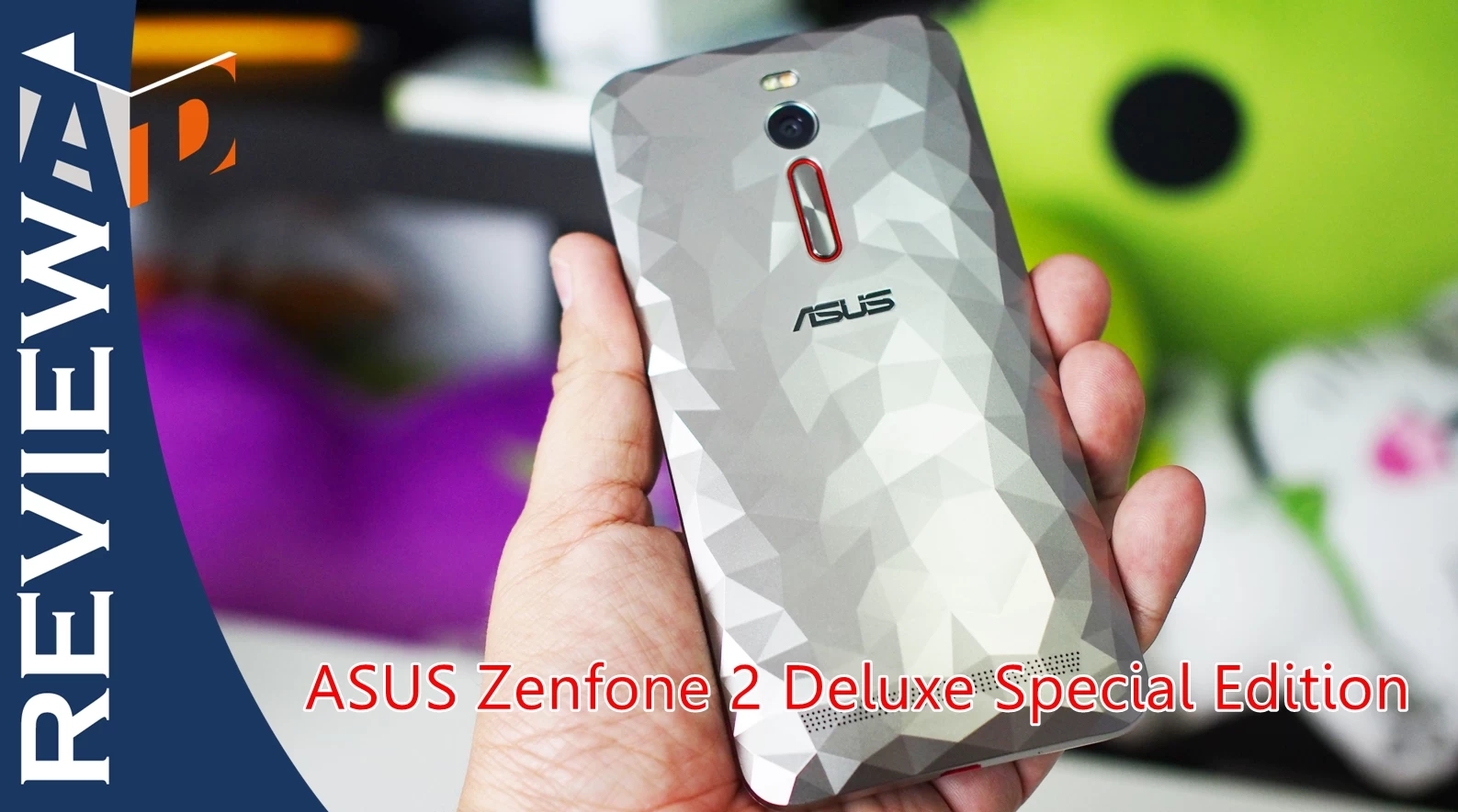 PC240332 | Asus Zenfone 2 | รีวิว Asus Zenfone 2 Deluxe Special Edition หรูและแรงขึ้นอีกนิด พร้อมหน่วยความจำระดับ 128GB + 128GB
