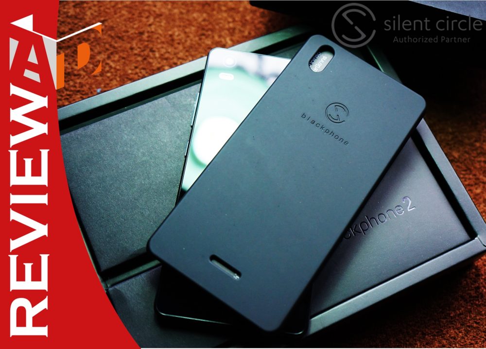 รีวิว Blackphone 2 มาดูกันว่าทำอะไรได้บ้าง กับสมาร์ทโฟนเพื่อความปลอดภัยของข้อมูลส่วนตัว และสามารถใช้ทำงานได้หลายบุคคล