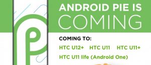 HTC ยืนยันรายชื่อสมาร์ทโฟนที่จะได้รับการอัพเกรดเป็น Android 9.0 Pie