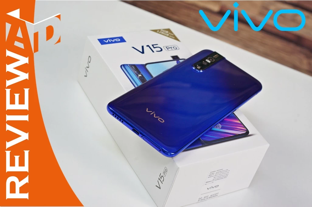 review Vivo v15 pro | Review | รีวิว Vivo v15 Pro โดดเด่นด้วยเทคโนโลยี กล้องดีระดับตัวท็อป