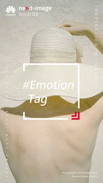 NEXT IMAGE Emotion Tag | Huawei | Huawei เชิญชวนคนไทยร่วมส่งภาพเข้าประกวด แคมเปญ “NEXT-IMAGE Awards 2019” ลุ้นเงินรางวัลมากมาย
