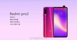 Redmi Pro 2 พร้อมชิปเซ็ต Snapdragon 855 และอาจมีกล้องหน้าแบบ Popup