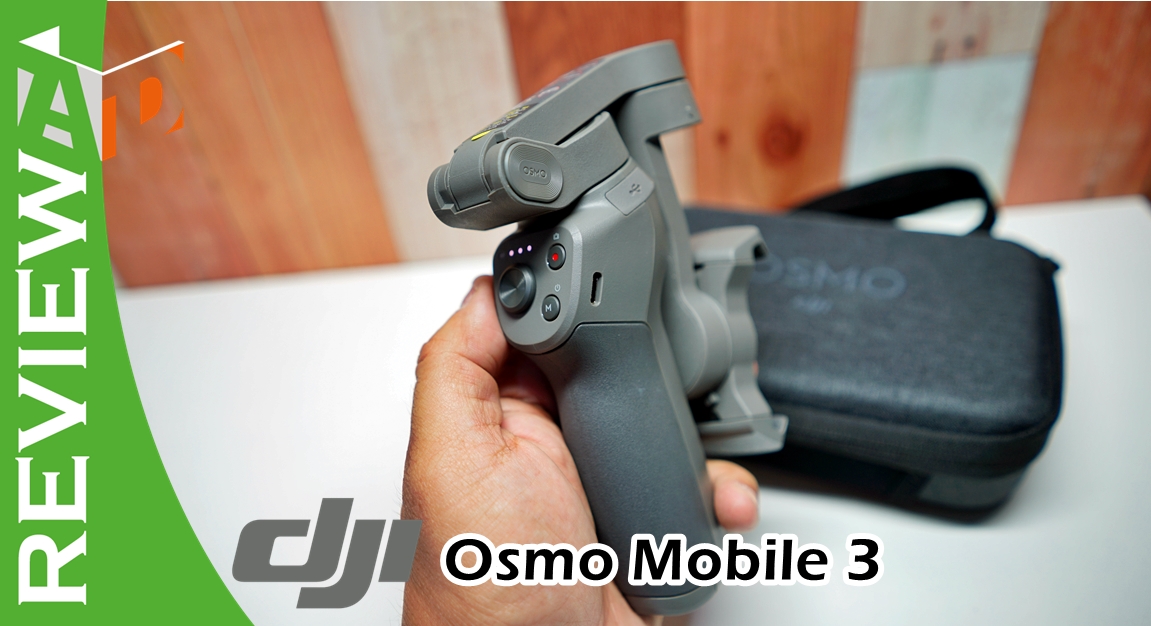 DSC01149 | dji | รีวิว DJI Osmo Mobile 3 ไม้กันสั่น Smartphone พับเก็บได้ พร้อมแกะกล่องชุดคอมโบ มีอะไรมาให้บ้าง?[วีดีโอ]
