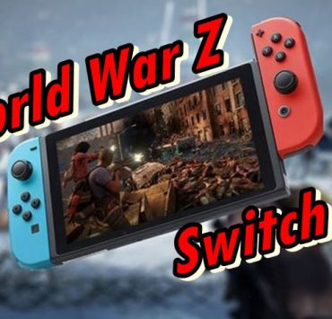 World War Z Switch | Nintendo Switch | เกม World War Z ประกาศล่าซอมบี้ลง Nintendo Switch
