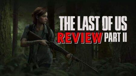 รีวิวเกม The Last Of Us Part 2 เกมยอดเยี่ยมแห่งปี 2020 แน่นอน