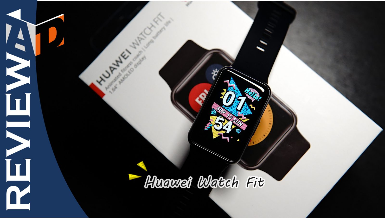 รีวิว HUAWEI Watch Fit แค่ใส่ไว้แล้วใช้ชีวิต ตรวจจับทุกสิ่งอัตโนมัติ อยู่ได้นานถึง 10 วัน 1 Huawei Watch Fit review | Huawei | รีวิว HUAWEI Watch Fit แค่ใส่ไว้แล้วใช้ชีวิต ตรวจจับทุกสิ่งอัตโนมัติ อยู่ได้นานถึง 10 วัน
