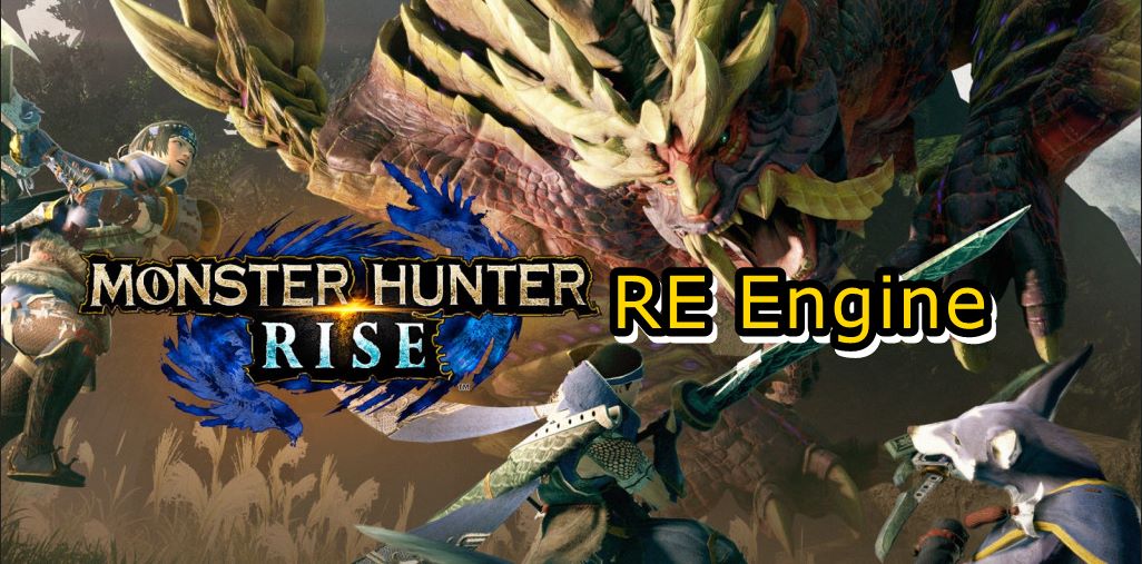 Monster Hunter Rise RE Engine | Nintendo Switch | แคปคอมยืนยันเกม Monster Hunter Rise บน Switch จะใช้ RE Engine ในการสร้างเกม