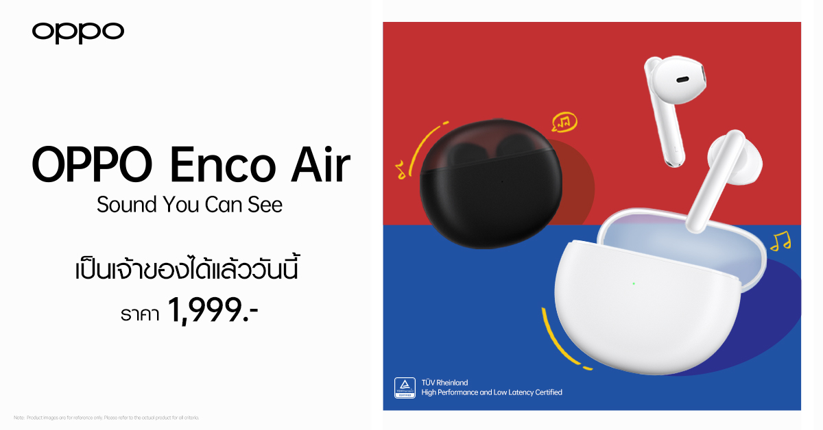 1 OPPO Enco Air Thumbnail | Enco Air | ออปโป้ เปิดตัว OPPO Reno6 Z 5G สุดยอดสมาร์ทโฟนสำหรับถ่ายภาพ และหูฟังไร้สายรุ่นล่าสุด OPPO Enco Air ในราคาเพียง 1,999 บาท
