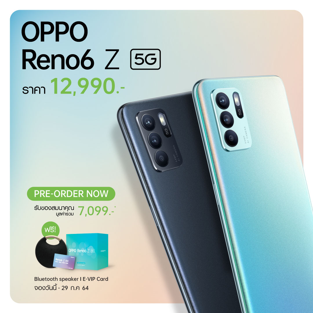 5 OPPO Reno6 Z 5G Pre order | Enco Air | ออปโป้ เปิดตัว OPPO Reno6 Z 5G สุดยอดสมาร์ทโฟนสำหรับถ่ายภาพ และหูฟังไร้สายรุ่นล่าสุด OPPO Enco Air ในราคาเพียง 1,999 บาท
