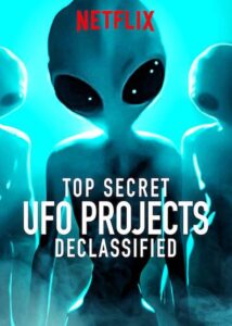 แนะนำซีรีย์ Netflix ใหม่ Top Secret UFO Project ซีรีย์สารคดี แนว UFO!!!