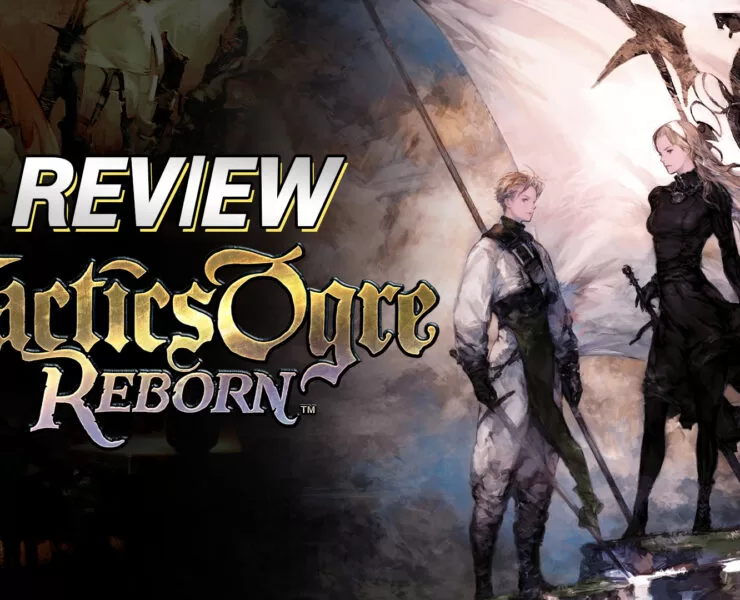 0 1 | Game Review | รีวิว Tactics Ogre: Reborn เกมเดิมเพิ่มเติมคือปรับปรุงให้ยอดเยี่ยมขึ้น