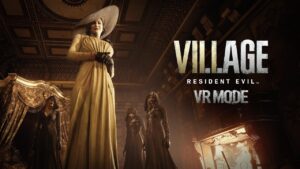 ตัวอย่างใหม่ Resident Evil Village โหมด VR เผยเกมเพลย์และระบบใหม่ที่เวอร์ชั่นอื่นไม่มี