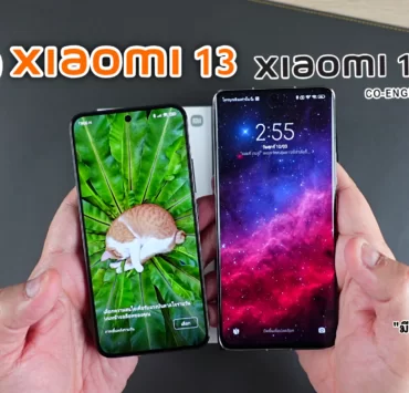 Xiaomi 13 Review 13 Pro | Review | รีวิว Xiaomi 13 และ Xiaomi 13 Pro | การใช้งาน มีดีอะไรมากกว่าเรื่องกล้องถ่ายภาพ?
