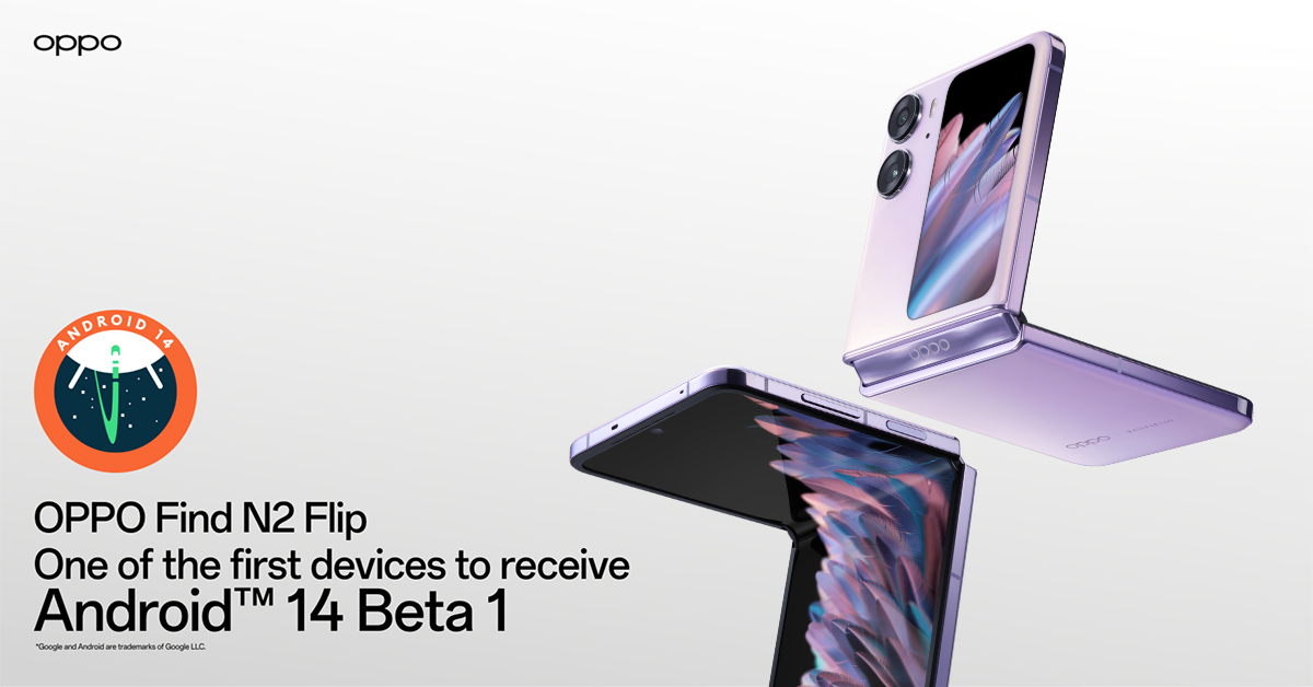 สมฐานะ OPPO Find N2 Flip เตรียมอัปเดต Android 14 Beta 1 เป็นกลุ่มแรก 1 OPPO Find N 2 Flip | android 14 | สมฐานะ OPPO Find N2 Flip เตรียมอัปเดต Android 14 Beta 1 เป็นกลุ่มแรก