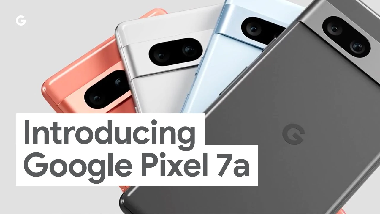 pixel 7a | Google | เปิดตัว Pixel 7a ชิป Tensor G2 หน้าจอ 90Hz