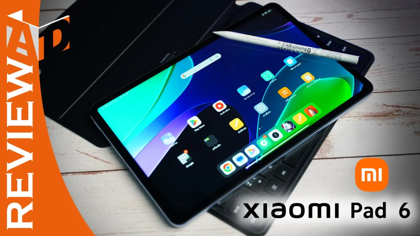 รีวิว Xiaomi Pad 6 แท็บเล็ตครบเครื่อง พร้อมทุกความสนุกและการทำงาน 1 DSC01959 | Review | รีวิว Xiaomi Pad 6 แท็บเล็ตครบเครื่อง พร้อมทุกความสนุกและการทำงาน