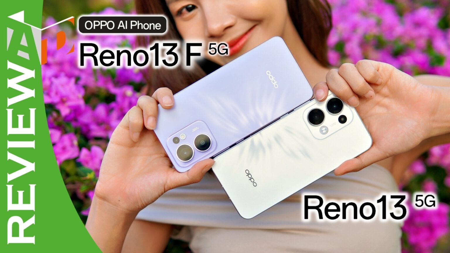 รีวิว OPPO Reno 13 5G และ Reno 13 F 5G นำทุกเทรนด์ด้วยดีไซน์ และการถ่ายภาพด้วย AI ที่ดีที่สุดในวงการ