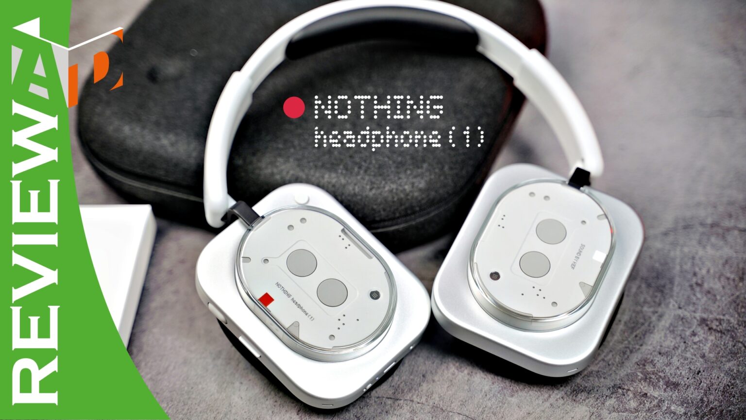 รีวิวหูฟัง Nothing Headphone (1) เด่นที่ดีไซน์ และระบบเสียง