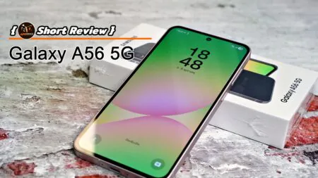 มินิรีวิว Samsung Galaxy A56 5G มือถือรุ่นกลาง ถ่าย 4K ได้ทั้งกล้องหน้า-หลัง พร้อมกันสั่นสุดนิ่ง