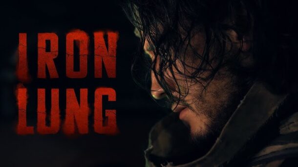 Iron Lung ฉบับบภาพยนต์เผยตัวอย่างสุดท้ายพร้อมกำหนดการฉาย