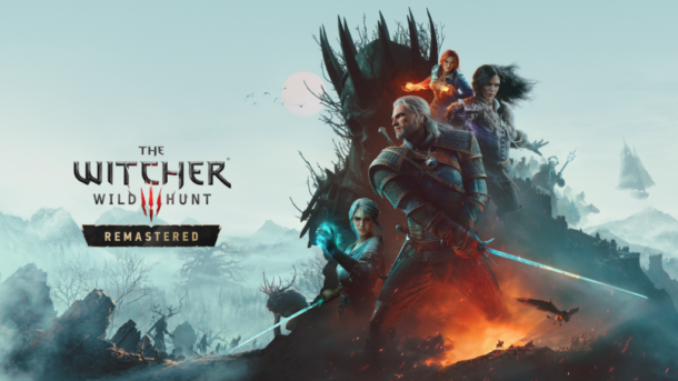 เปิดตัวเซอร์ไพรส์ The Witcher 3: Wild Hunt – Remastered อัปเกรดฟรี 29 กันยายนนี้